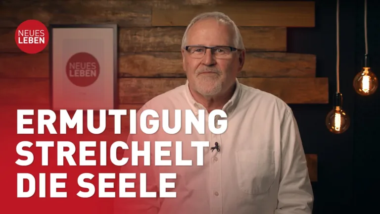 Ermutigung streichelt die Seele
